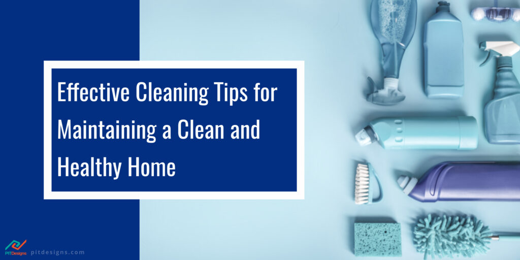 How to Clean: Tips for Keeping Your Home Healthy